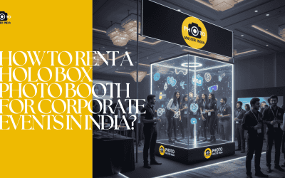 How to Rent a Holo Box Photo Booth for Corporate Events in India?