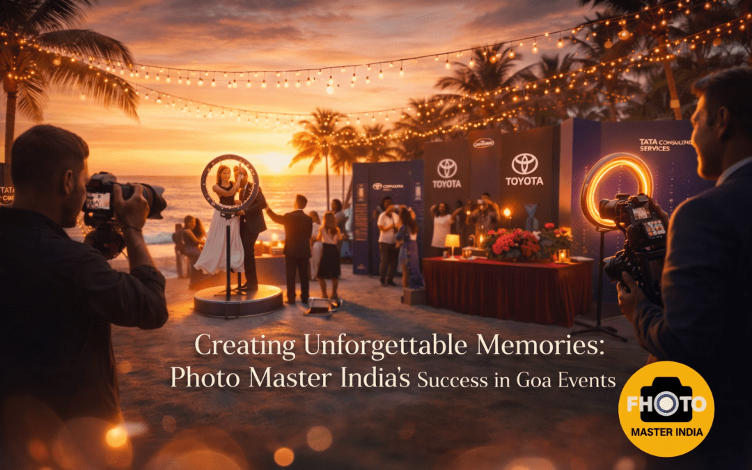 Creating Unforgettable Memories: Photo Master India’s Success in Goa Events