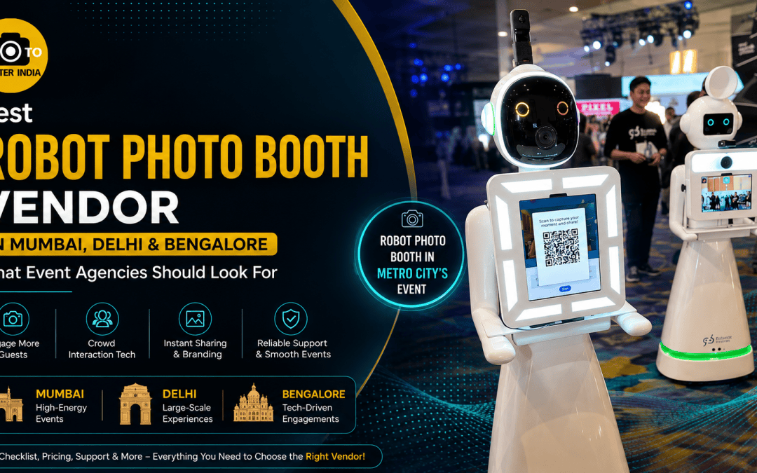 Robot photobooth vendor in Mumbai, Delhi and Bengaluru for event agencies
